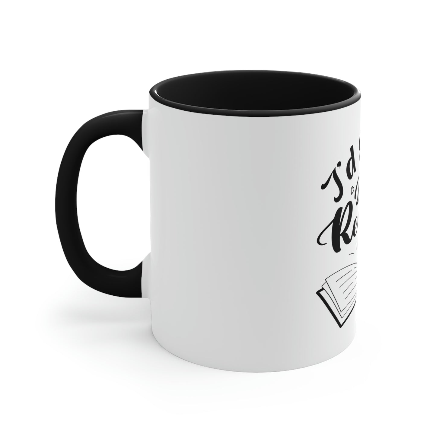 "I'd Rather Be Reading" Accent Coffee Mug, 11oz