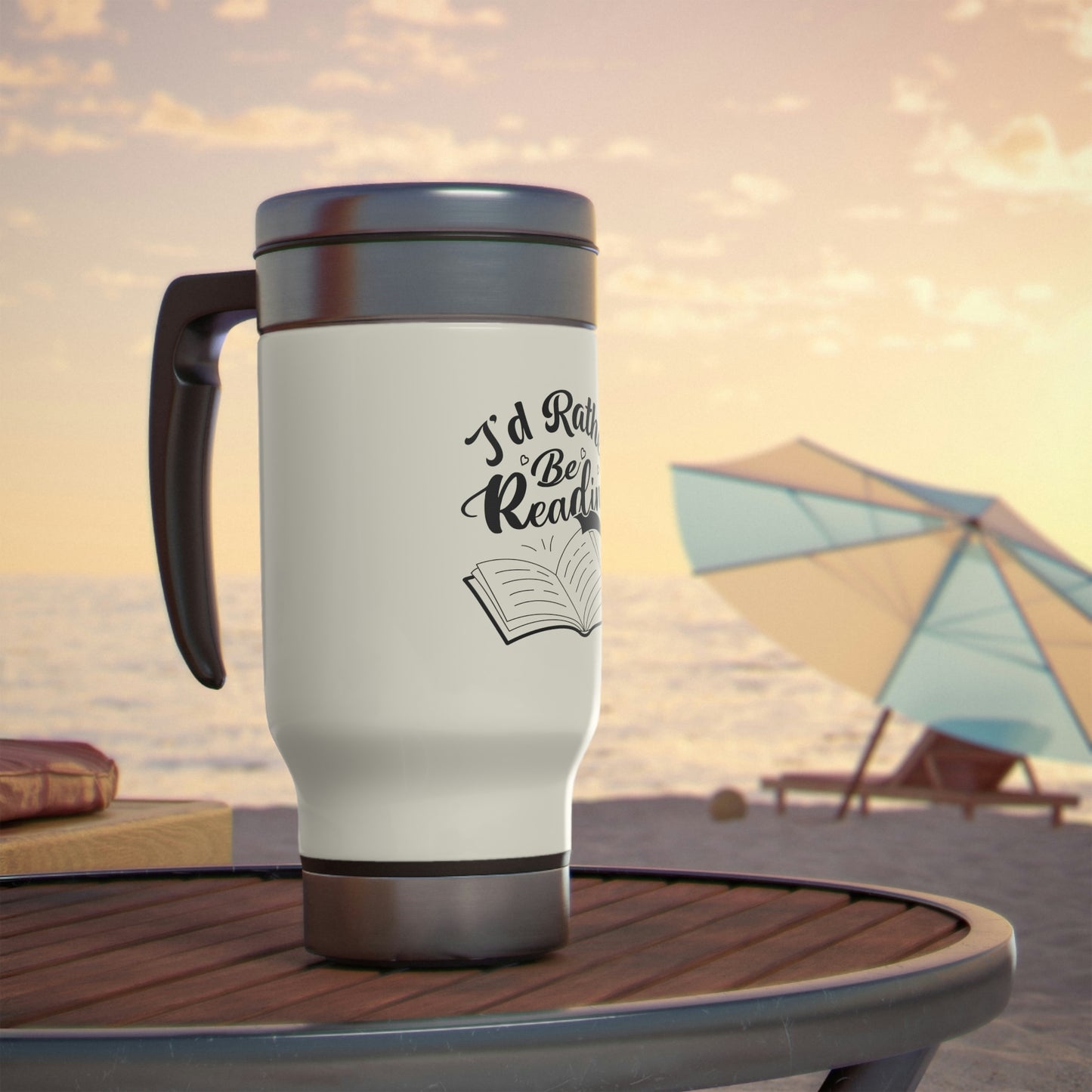 "I'd Rather Be Reading" Stainless Steel Travel Mug with Handle, 14oz