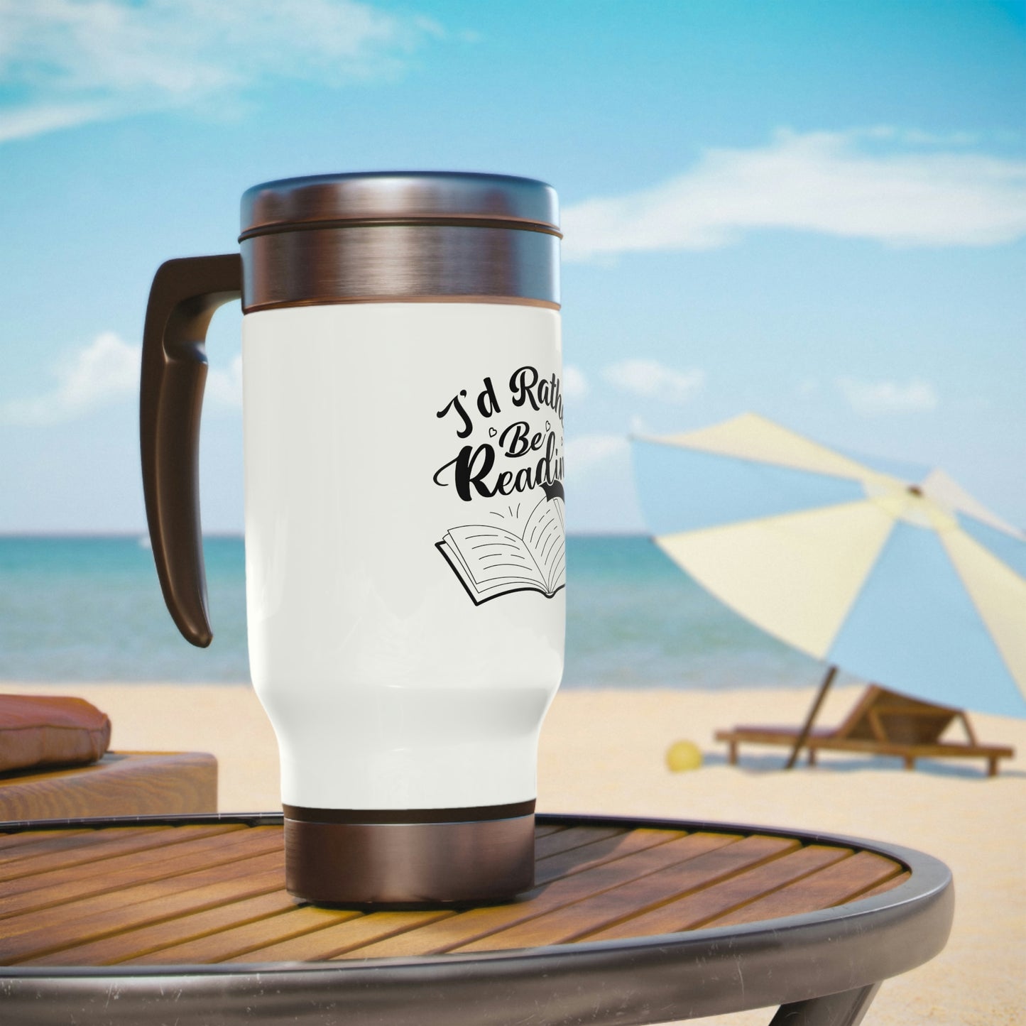 "I'd Rather Be Reading" Stainless Steel Travel Mug with Handle, 14oz