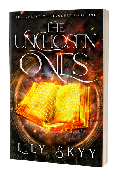 The Unchosen Ones: The Unlikely Defenders Book 1 (paperback)