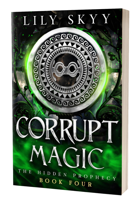 Corrupt Magic: The Hidden Prophecy Stand-Alone Book 4 (paperback)