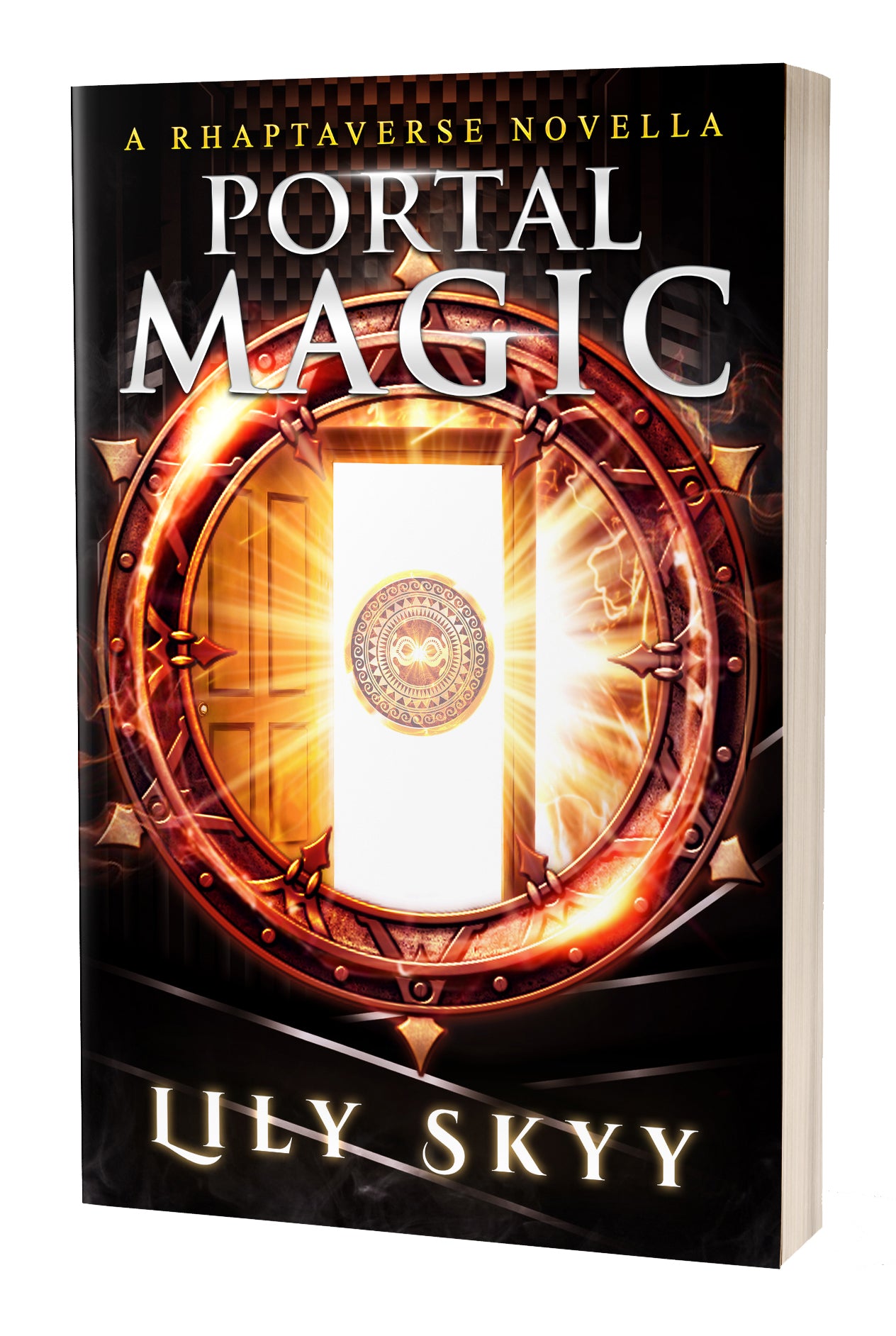 Portal Magic: A Rhaptaverse Novella - The Rhaptaverse Chronicles (paperback)