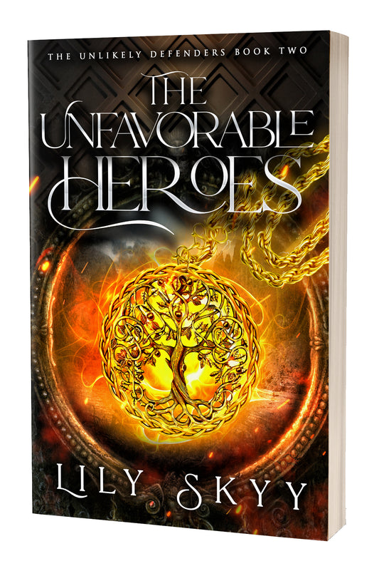 The Unfavorable Heroes: The Unlikely Defenders Book 2 (paperback)