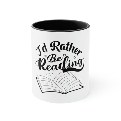 "I'd Rather Be Reading" Accent Coffee Mug, 11oz